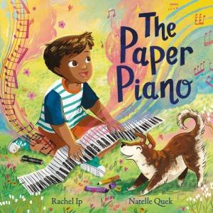 The Paper Piano by Rachel Ip & Natelle Quek