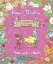 The Enchanted Library Stories of Tasty Treats
