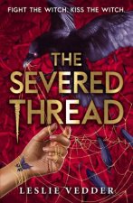 The Bone Spindle The Severed Thread