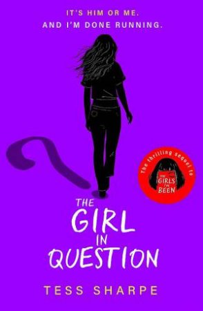 The Girl in Question by Tess Sharpe