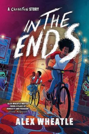 Crongton: In The Ends by Alex Wheatle