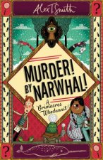 A Grimacres Whodunnit Murder By Narwhal