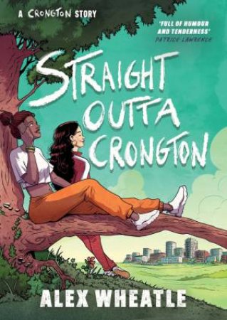 Crongton: Straight Outta Crongton by Alex Wheatle