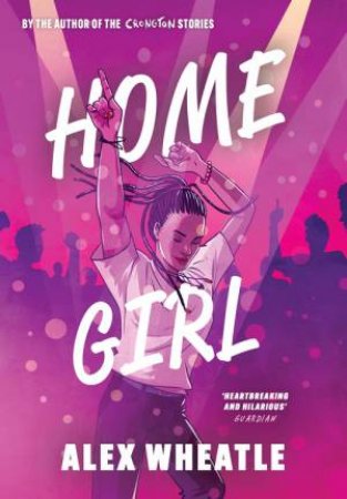 Crongton: Home Girl by Alex Wheatle