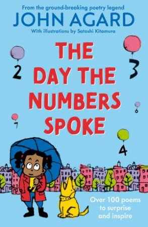 The Day The Numbers Spoke by John Agard & Satoshi Kitamura