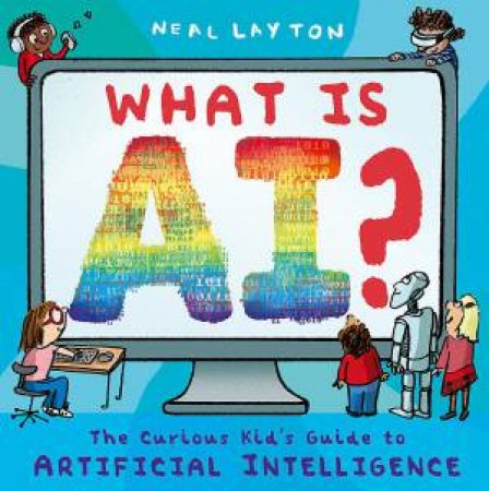 What is AI? by Neal Layton