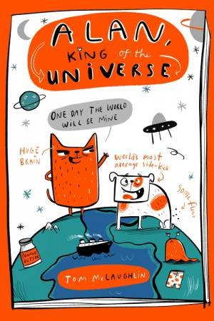 Alan, King of the Universe by Tom McLaughlin