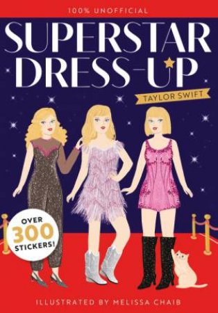 Superstar Dress-Up: Taylor Swift by Sylvie Glimmer & Melissa Chaib