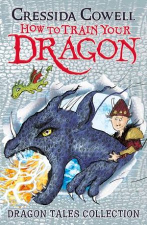 How To Train Your Dragon: Dragon Tales Collection by Cressida Cowell