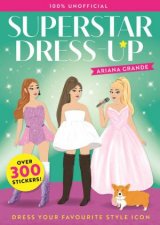 Superstar DressUp Ariana Grande 100 Unofficial