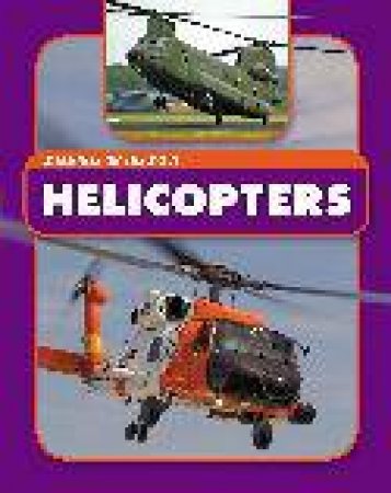 Machines On The Move: Helicopters by Andrew Lanley