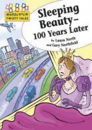 Hopscotch Twisty Tales Sleeping Beauty 100 Years Later by Lauren North and Gary Northfield