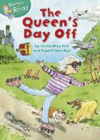 The Queen's Day Off by S. van Wyk & R. Bird