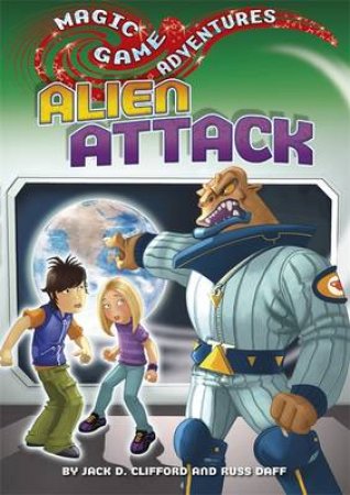 Alien Attack by Jack D; Daff, R Clifford