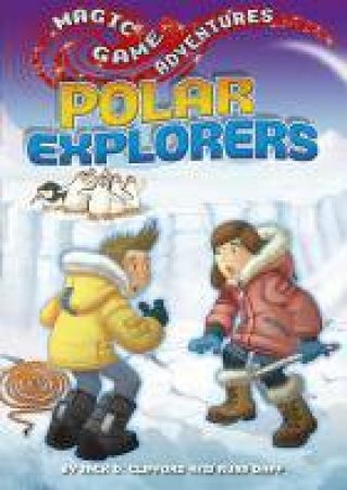 Polar Explorers by Jack D Clifford