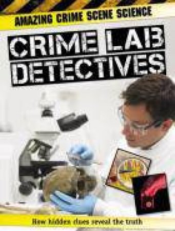 Crime Lab Detectives by John Townsend