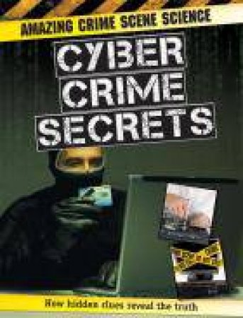 Cyber Crime Secrets by John Townsend