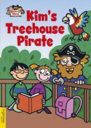 Kim's Treehouse Pirate by Diane Marwood