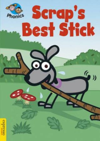 L4: Scrap's Best Stick by Sue Graves