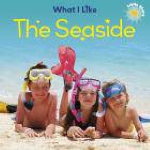 What I Like: The Seaside by Liz Lennon