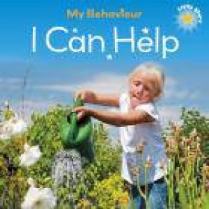 My Behaviour: I Can Help by Liz Lennon