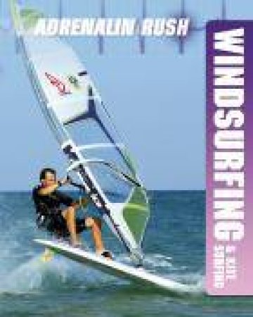 Windsurfing & Kite Surfing by Anne-Marie Laval