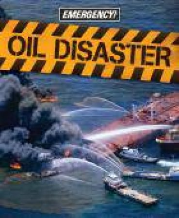 Oil Disaster by Jen Green