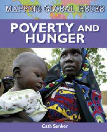 Poverty and Hunger by Cath Senker