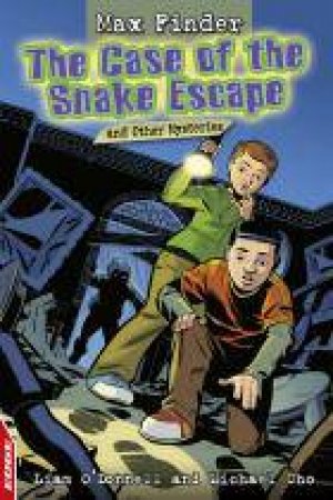 The Case of the Snake Escape and Other Mysteries by Liam O'Donnell