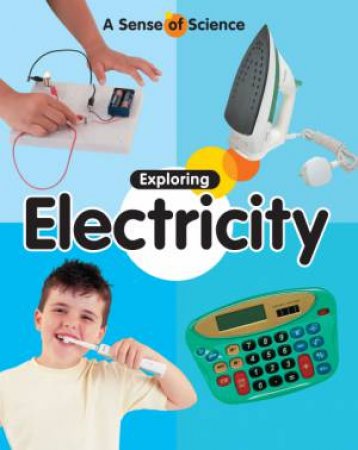 Exploring Electricity by Claire Llewellyn