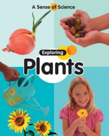 Exploring Plants by Claire Llewellyn