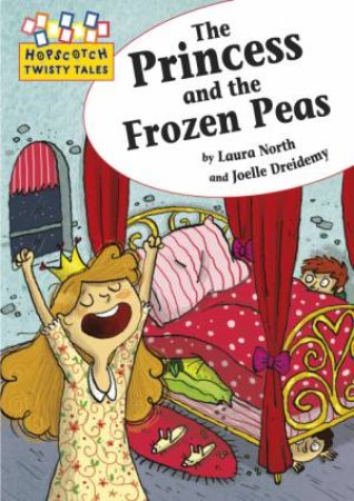 The Princess and the Frozen Peas by Jillian Powell 