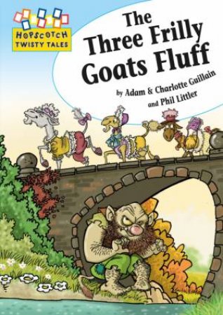 The Three Frilly Goats Fluff by Adam & Charlotte Guillain