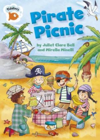 Pirate Picnic by Juliet Clare Bell 