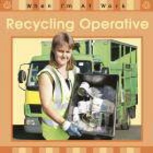 Recycling Operative by Susan Barraclough