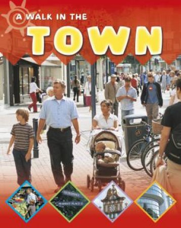 A Walk In The Town by Sally Hewitt