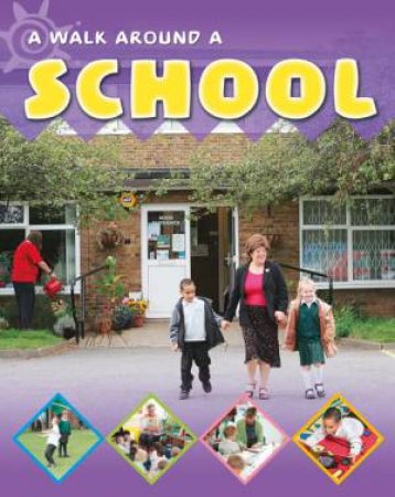 A Walk Around  A School by Sally Hewitt