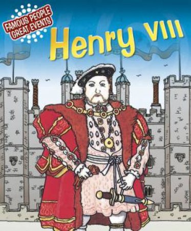 Henry VIII by Harriet Castor