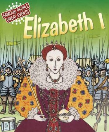 Elizabeth I by Harriet Castor