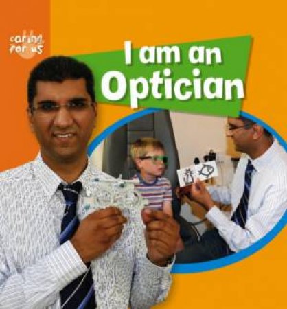 I Am An Optician by Deborah Chancellor