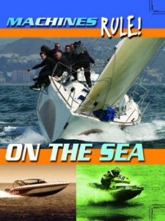 Machines Rule: On the Sea by Steve Parker