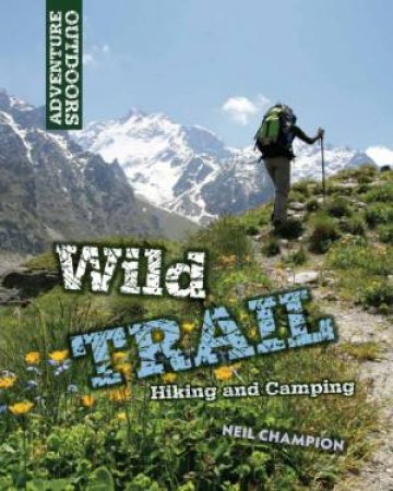 Wild Trail by Neil Champion