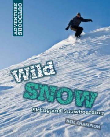 Wild Snow by Neil Champion