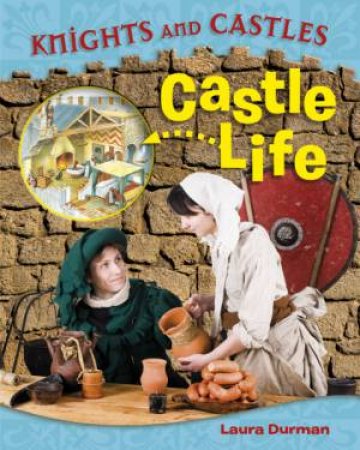 Castle Life by Laura Durman