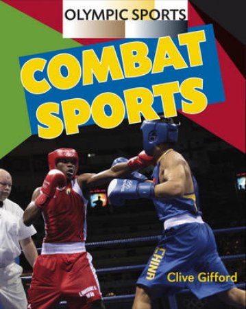 Combat Sports by Clive Gifford