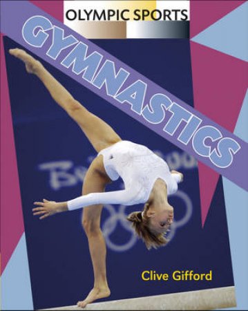 Olympic Sports: Gymnastics by Clive Gifford