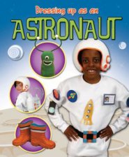 Dressing Up As An Astronaut