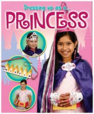 Dressing Up As A Princess