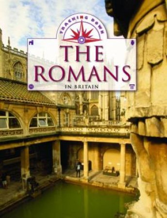 The Romans in Britain by Moira Butterfield