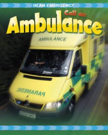 Call An Ambulance by Cath Senker